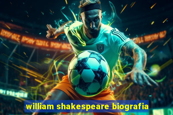 william shakespeare biografia